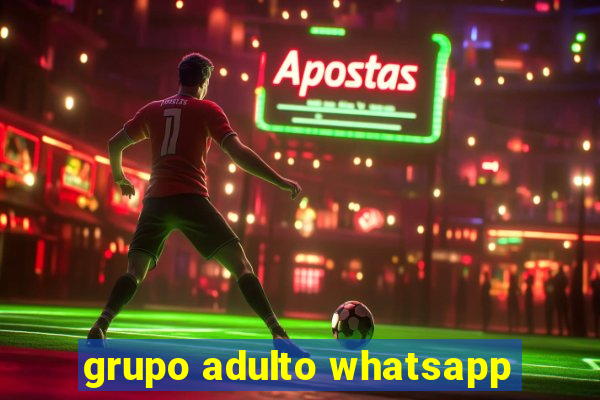 grupo adulto whatsapp